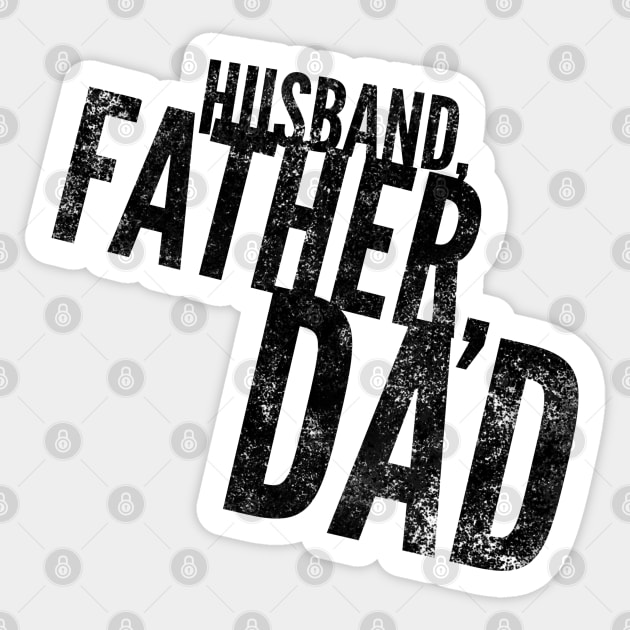 Husband Father Dad Sticker by Worldengine